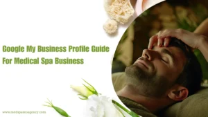 Google My business Profile Guide For Medical Spa Business Blog Banner